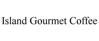 ISLAND GOURMET COFFEE