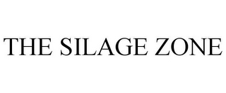 THE SILAGE ZONE