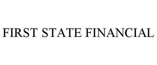 FIRST STATE FINANCIAL