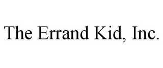 THE ERRAND KID, INC.