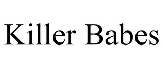 KILLER BABES