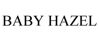 BABY HAZEL
