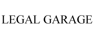 LEGAL GARAGE