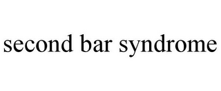 SECOND BAR SYNDROME