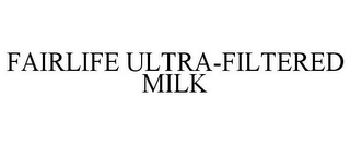 FAIRLIFE ULTRA-FILTERED MILK