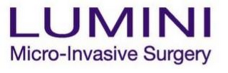 LUMINI MICRO-INVASIVE SURGERY