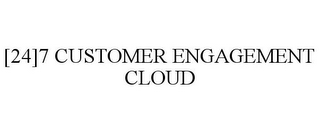 [24]7 CUSTOMER ENGAGEMENT CLOUD