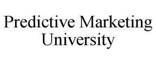 PREDICTIVE MARKETING UNIVERSITY