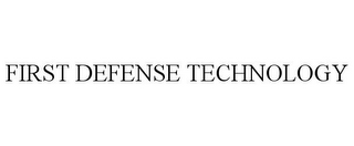 FIRST DEFENSE TECHNOLOGY