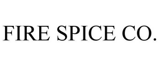 FIRE SPICE CO.