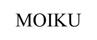 MOIKU