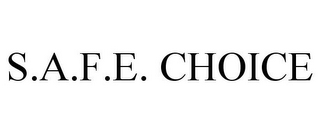 S.A.F.E. CHOICE