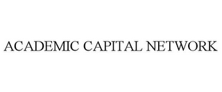 ACADEMIC CAPITAL NETWORK