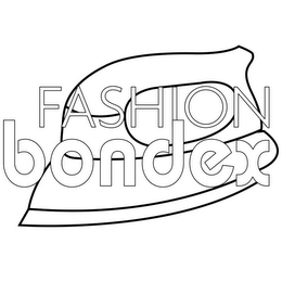 FASHION BONDEX