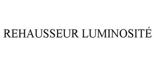 REHAUSSEUR LUMINOSITÉ