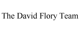 THE DAVID FLORY TEAM