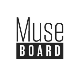 MUSE BOARD