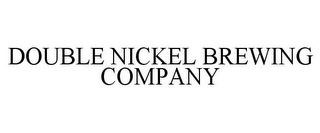 DOUBLE NICKEL BREWING COMPANY