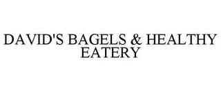 DAVID'S BAGELS & HEALTHY EATERY