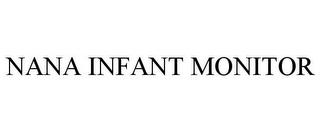 NANA INFANT MONITOR