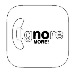 IGNORE NO MORE!