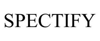 SPECTIFY