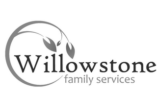 WILLOWSTONE FAMILY SERVICES
