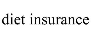 DIET INSURANCE