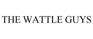 THE WATTLE GUYS