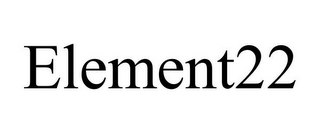 ELEMENT22