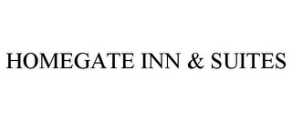 HOMEGATE INN & SUITES