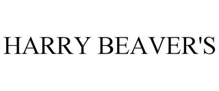 HARRY BEAVER'S