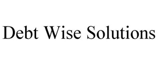 DEBT WISE SOLUTIONS