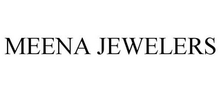 MEENA JEWELERS