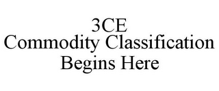 3CE COMMODITY CLASSIFICATION BEGINS HERE