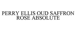 PERRY ELLIS OUD SAFFRON ROSE ABSOLUTE