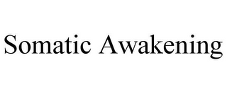 SOMATIC AWAKENING