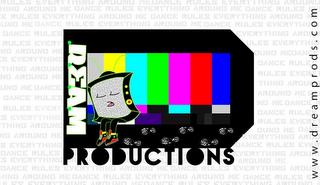 D.R.E.A.M PRODUCTIONS (DANCE RULES EVERYTHING AROUND ME)