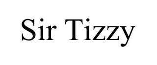 SIR TIZZY