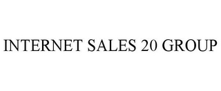 INTERNET SALES 20 GROUP