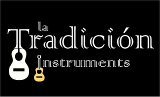 LA TRADICIÓN INSTRUMENTS