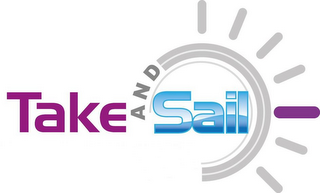 TAKE AND SAIL