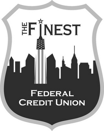 THE FINEST FEDERAL CREDIT UNION