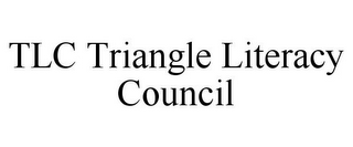 TLC TRIANGLE LITERACY COUNCIL