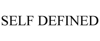 SELF DEFINED