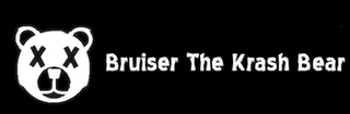 BRUISER THE KRASH BEAR XX