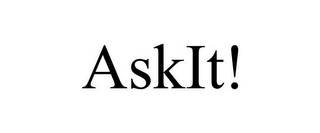 ASKIT!