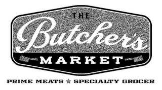 THE BUTCHER'S MARKET PRIME MEATS SPECIALTY GROCER