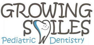 GROWING SMILES PEDIATRIC DENTISTRY