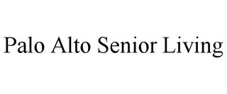 PALO ALTO SENIOR LIVING